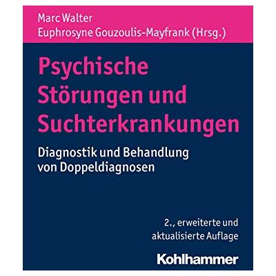 Marc Psychische Störungen und Suchterkrankungen: Diagnostik und Behandlung von Doppeldiagnosen - Preis vom 25.06.2026 23:23:36 h Marc Psychische Störungen und Suchterkrankungen: Diagnostik und Behandlung von Doppeldiagnosen - Preis vom 25.06.2026 23:23:36 h