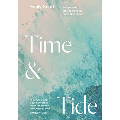 Scott Time & Tide: Recipes and Stories from My Coastal Kitchen - Preis vom 18.06.2026 05:44:55 h Scott Time & Tide: Recipes and Stories from My Coastal Kitchen - Preis vom 18.06.2026 05:44:55 h
