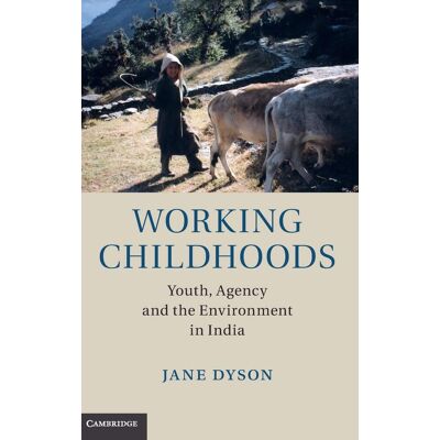 Jane Dyson - Working Childhoods: Youth, Agency and the Environment in India - Preis vom 22.09.2026 03:35:57 h Jane Dyson - Working Childhoods: Youth, Agency and the Environment in India - Preis vom 22.09.2026 03:35:57 h