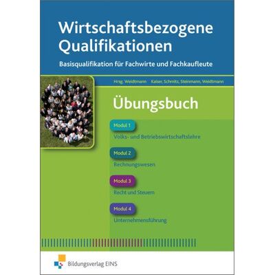 Kaiser Wirtschaftsbezogene Qualifikationen: Basisqualifikation für Fachwirte und Fachkaufleute: Übungsbuch - Preis vom 23.06.2026 11:45:09 h Kaiser Wirtschaftsbezogene Qualifikationen: Basisqualifikation für Fachwirte und Fachkaufleute: Übungsbuch - Preis vom 23.06.2026 11:45:09 h
