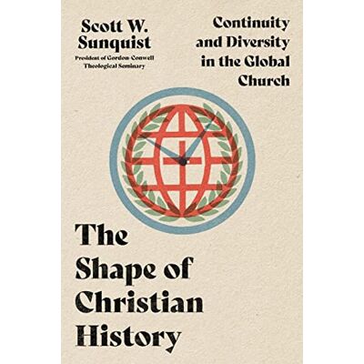 Scott Shape of Christian History: Continuity and Diversity in the Global Church - Preis vom 20.06.2026 05:23:55 h Scott Shape of Christian History: Continuity and Diversity in the Global Church - Preis vom 20.06.2026 05:23:55 h