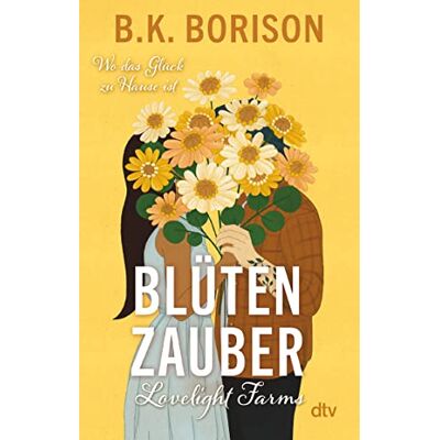 B.K. Borison - Lovelight Farms – Blütenzauber: Der zweite Band der Small-Town-Romance Auf Lovelight Farms warten Geschichten zum Ankommen und Wohlfühlen (Lovelight-Serie, Band 2) - Preis vom 24.06.2026 07:42:13 h B.K. Borison - Lovelight Farms – Blütenzauber: Der zweite Band der Small-Town-Romance Auf Lovelight Farms warten Geschichten zum Ankommen und Wohlfühlen (Lovelight-Serie, Band 2) - Preis vom 24.06.2026 07:42:13 h