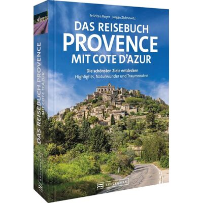 Das Reisebuch Provence mit Cote d’Azur: Die schönsten Ziele entdecken – Highlights, Naturwunder und Traumrouten - Preis vom 24.06.2026 19:44:00 h Das Reisebuch Provence mit Cote d’Azur: Die schönsten Ziele entdecken – Highlights, Naturwunder und Traumrouten - Preis vom 24.06.2026 19:44:00 h