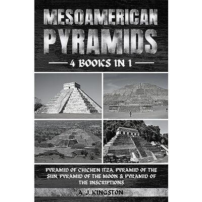 Kingston, A. J. - Mesoamerican Pyramids: Pyramid Of Chichen Itza, Pyramid Of The Sun, Pyramid Of The Moon & Pyramid Of The Inscriptions - Preis vom 22.09.2026 03:35:57 h Kingston, A. J. - Mesoamerican Pyramids: Pyramid Of Chichen Itza, Pyramid Of The Sun, Pyramid Of The Moon & Pyramid Of The Inscriptions - Preis vom 22.09.2026 03:35:57 h