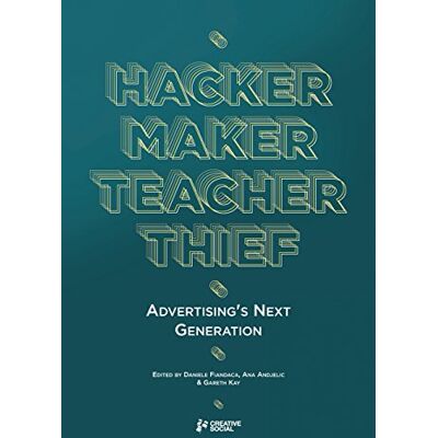 Creative Social - Hacker, Maker, Teacher, Thief: Advertising's Next Generation - Preis vom 22.09.2026 03:35:57 h Creative Social - Hacker, Maker, Teacher, Thief: Advertising's Next Generation - Preis vom 22.09.2026 03:35:57 h