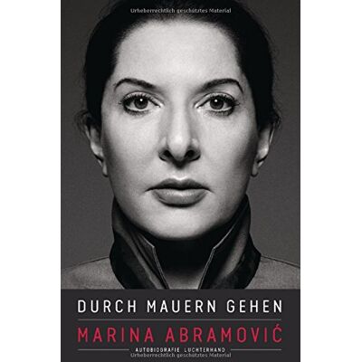 Marina Abramović - Durch Mauern gehen: Autobiografie - Preis vom 25.06.2026 23:23:36 h Marina Abramović - Durch Mauern gehen: Autobiografie - Preis vom 25.06.2026 23:23:36 h