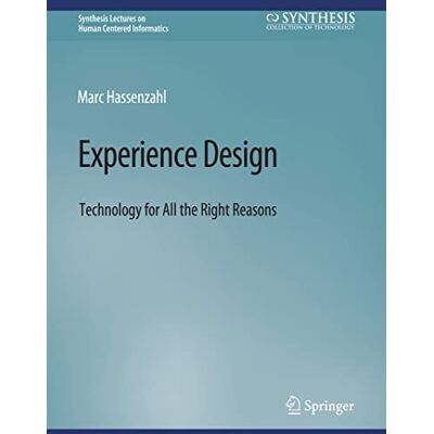 Marc Experience Design: Technology for All the Right Reasons (Synthesis Lectures on Human-Centered Informatics) - Preis vom 21.06.2026 05:42:24 h Marc Experience Design: Technology for All the Right Reasons (Synthesis Lectures on Human-Centered Informatics) - Preis vom 21.06.2026 05:42:24 h