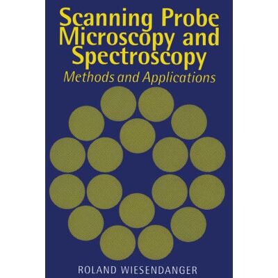 Roland Scanning Probe Microscopy and Spectroscopy: Methods and Applications - Preis vom 20.06.2026 05:23:55 h Roland Scanning Probe Microscopy and Spectroscopy: Methods and Applications - Preis vom 20.06.2026 05:23:55 h