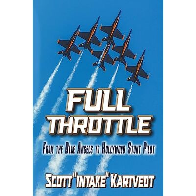 Scott Full Throttle: From the Blue Angels to Hollywood Stunt Pilot - Preis vom 20.06.2026 05:23:55 h Scott Full Throttle: From the Blue Angels to Hollywood Stunt Pilot - Preis vom 20.06.2026 05:23:55 h