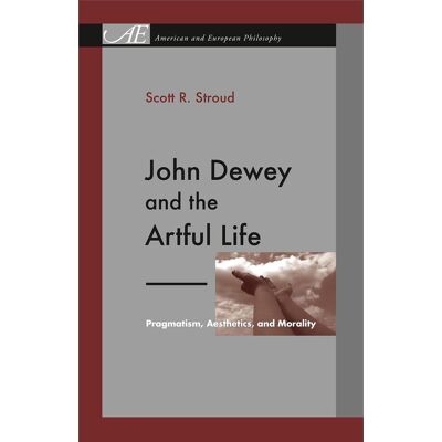 Scott John Dewey and the Artful Life: Pragmatism, Aesthetics, and Morality - Preis vom 20.06.2026 05:23:55 h Scott John Dewey and the Artful Life: Pragmatism, Aesthetics, and Morality - Preis vom 20.06.2026 05:23:55 h