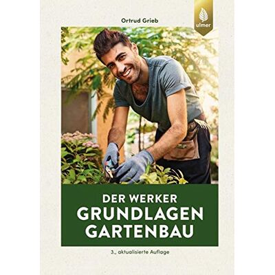 Ortrud Grieb - Der Werker. Grundlagen Gartenbau - Preis vom 21.06.2026 05:42:24 h Ortrud Grieb - Der Werker. Grundlagen Gartenbau - Preis vom 21.06.2026 05:42:24 h
