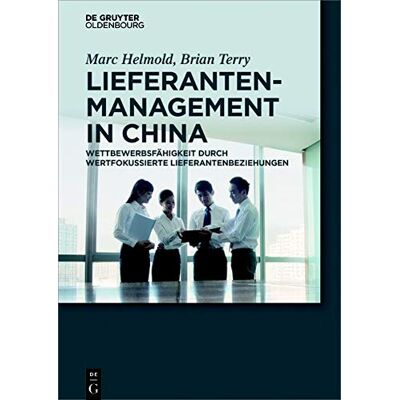 Marc Lieferantenmanagement in China: Wettbewerbsfähigkeit durch wertfokussierte Lieferantenbeziehungen - Preis vom 21.06.2026 05:42:24 h Marc Lieferantenmanagement in China: Wettbewerbsfähigkeit durch wertfokussierte Lieferantenbeziehungen - Preis vom 21.06.2026 05:42:24 h