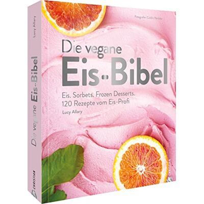 Lucy Allary · Eisbrunnen - Kochbuch – Die vegane Eis Bibel: Speiseeis, Sorbets, Frozen Desserts selber machen. 120 Rezepte für die Eismaschine - Preis vom 25.06.2026 07:42:02 h Lucy Allary · Eisbrunnen - Kochbuch – Die vegane Eis Bibel: Speiseeis, Sorbets, Frozen Desserts selber machen. 120 Rezepte für die Eismaschine - Preis vom 25.06.2026 07:42:02 h
