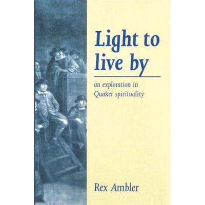 Rex Light to Live By: An exploration in Quaker Spirituality - Preis vom 24.06.2026 07:42:13 h Rex Light to Live By: An exploration in Quaker Spirituality - Preis vom 24.06.2026 07:42:13 h