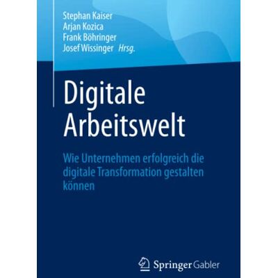 Kaiser Digitale Arbeitswelt: Wie Unternehmen erfolgreich die digitale Transformation gestalten können - Preis vom 23.06.2026 11:45:09 h Kaiser Digitale Arbeitswelt: Wie Unternehmen erfolgreich die digitale Transformation gestalten können - Preis vom 23.06.2026 11:45:09 h