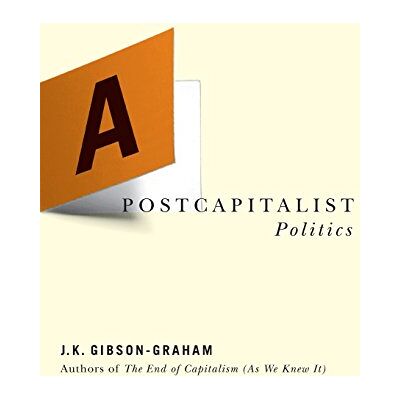 Gibson Postcapitalist Politics - Preis vom 18.06.2026 05:44:55 h Gibson Postcapitalist Politics - Preis vom 18.06.2026 05:44:55 h