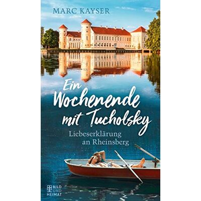 Marc Ein Wochenende mit Tucholsky: Liebeserklärung an Rheinsberg - Preis vom 20.06.2026 05:23:55 h Marc Ein Wochenende mit Tucholsky: Liebeserklärung an Rheinsberg - Preis vom 20.06.2026 05:23:55 h