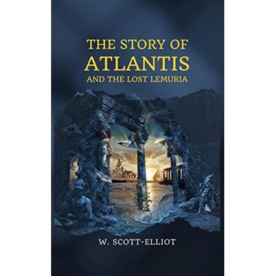 Scott The Story of Atlantis: and The Lost Lemuria - Preis vom 19.06.2026 05:29:47 h Scott The Story of Atlantis: and The Lost Lemuria - Preis vom 19.06.2026 05:29:47 h