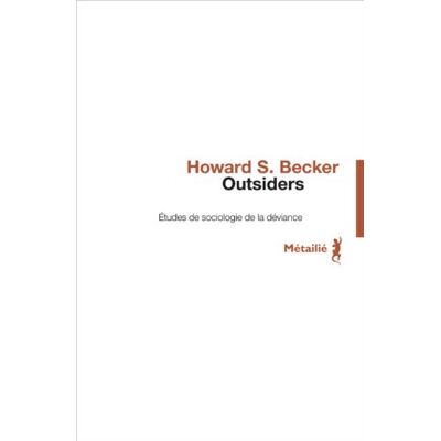 Becker Outsiders : études de sociologie de la déviance - Preis vom 17.06.2026 05:34:31 h Becker Outsiders : études de sociologie de la déviance - Preis vom 17.06.2026 05:34:31 h