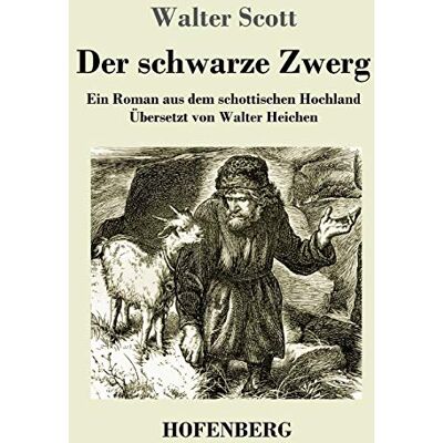 Scott Der schwarze Zwerg: Ein Roman aus dem schottischen Hochland - Preis vom 18.06.2026 05:44:55 h Scott Der schwarze Zwerg: Ein Roman aus dem schottischen Hochland - Preis vom 18.06.2026 05:44:55 h