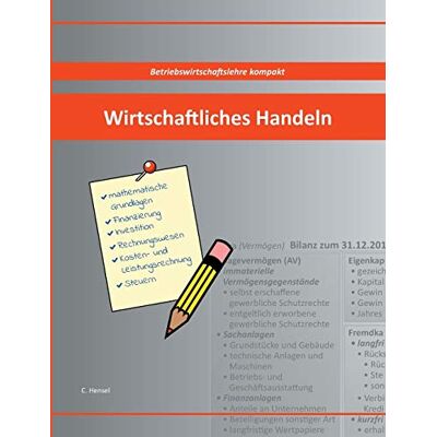 Hensel Wirtschaftliches Handeln: Betriebswirtschaftslehre kompakt - Preis vom 24.06.2026 07:42:13 h Hensel Wirtschaftliches Handeln: Betriebswirtschaftslehre kompakt - Preis vom 24.06.2026 07:42:13 h