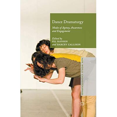 Hansen Dance Dramaturgy: Modes of Agency, Awareness and Engagement (New World Choreographies) - Preis vom 23.06.2026 11:45:09 h Hansen Dance Dramaturgy: Modes of Agency, Awareness and Engagement (New World Choreographies) - Preis vom 23.06.2026 11:45:09 h