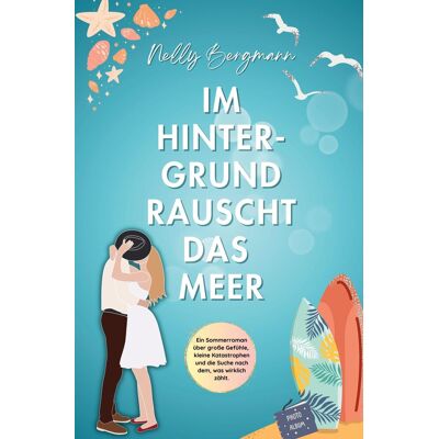 Bergmann Im Hintergrund rauscht das Meer: Ein Sommerroman - Preis vom 21.06.2026 05:42:24 h Bergmann Im Hintergrund rauscht das Meer: Ein Sommerroman - Preis vom 21.06.2026 05:42:24 h