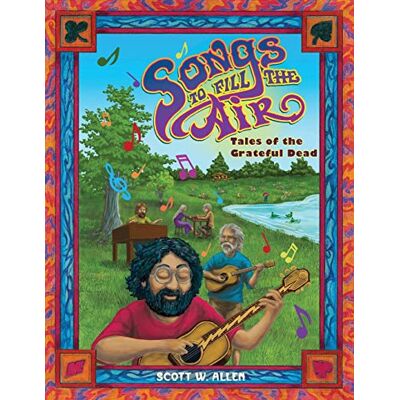 Scott Songs to Fill the Air: Tales of the Grateful Dead - Preis vom 20.06.2026 05:23:55 h Scott Songs to Fill the Air: Tales of the Grateful Dead - Preis vom 20.06.2026 05:23:55 h