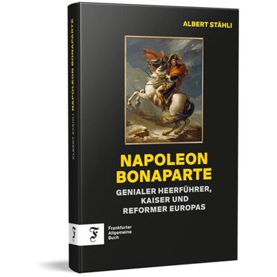 Albert Stähli - Napoleon Bonaparte: Genialer Heerführer, Kaiser und Reformer Europas - Preis vom 26.06.2026 07:41:50 h Albert Stähli - Napoleon Bonaparte: Genialer Heerführer, Kaiser und Reformer Europas - Preis vom 26.06.2026 07:41:50 h