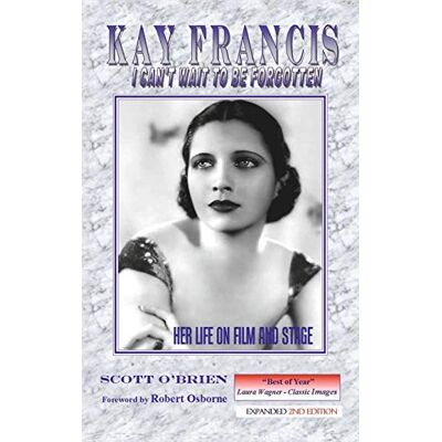 Scott Kay Francis: I Can't Wait to Be Forgotten: Her Life on Film and Stage - Preis vom 18.06.2026 05:44:55 h Scott Kay Francis: I Can't Wait to Be Forgotten: Her Life on Film and Stage - Preis vom 18.06.2026 05:44:55 h