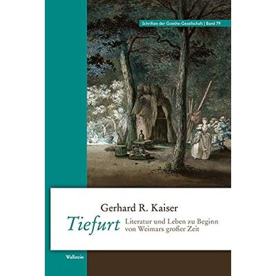 Kaiser Tiefurt: Literatur und Leben zu Beginn von Weimars großer Zeit (Schriften der Goethe-Gesellschaft) - Preis vom 24.06.2026 07:42:13 h Kaiser Tiefurt: Literatur und Leben zu Beginn von Weimars großer Zeit (Schriften der Goethe-Gesellschaft) - Preis vom 24.06.2026 07:42:13 h