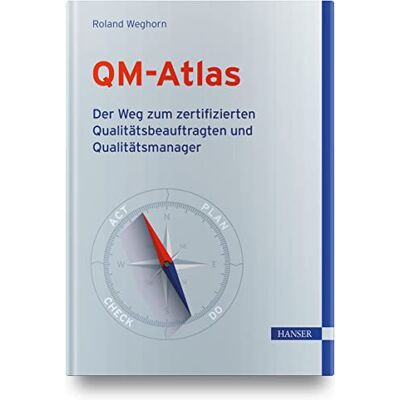 Roland QM-Atlas: Der Weg zum zertifizierten Qualitätsbeauftragten und Qualitätsmanager - Preis vom 22.06.2026 11:45:37 h Roland QM-Atlas: Der Weg zum zertifizierten Qualitätsbeauftragten und Qualitätsmanager - Preis vom 22.06.2026 11:45:37 h