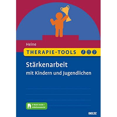 Hannah Heine - Therapie-Tools Stärkenarbeit mit Kindern und Jugendlichen: Mit E-Book inside und Arbeitsmaterial (Beltz Therapie-Tools) - Preis vom 18.06.2026 05:44:55 h Hannah Heine - Therapie-Tools Stärkenarbeit mit Kindern und Jugendlichen: Mit E-Book inside und Arbeitsmaterial (Beltz Therapie-Tools) - Preis vom 18.06.2026 05:44:55 h