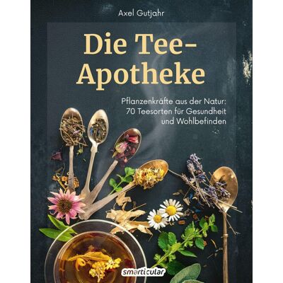 Axel Gutjahr - Die Tee-Apotheke - Preis vom 26.06.2026 19:40:26 h Axel Gutjahr - Die Tee-Apotheke - Preis vom 26.06.2026 19:40:26 h