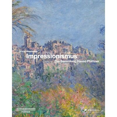 Ortrud Westheider - Impressionismus: Die Sammlung Hasso Plattner - Preis vom 24.06.2026 07:42:13 h Ortrud Westheider - Impressionismus: Die Sammlung Hasso Plattner - Preis vom 24.06.2026 07:42:13 h