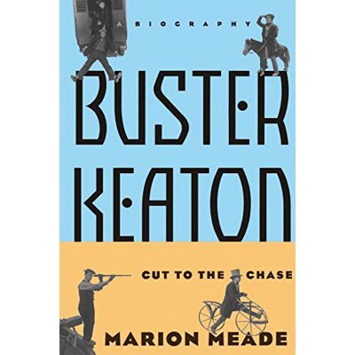 Marion Meade - Buster Keaton: Cut To The Chase - Preis vom 22.09.2026 03:35:57 h Marion Meade - Buster Keaton: Cut To The Chase - Preis vom 22.09.2026 03:35:57 h