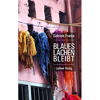 Franke Blaues Lachen bleibt - Preis vom 24.06.2026 07:42:13 h Franke Blaues Lachen bleibt - Preis vom 24.06.2026 07:42:13 h