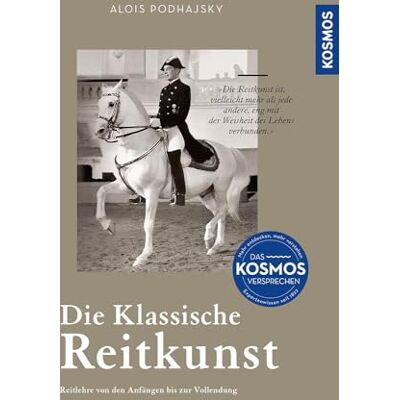 Alois Podhajsky - Die klassische Reitkunst: Reitlehre von den Anfängen bis zur Vollendung - Preis vom 22.06.2026 23:23:57 h Alois Podhajsky - Die klassische Reitkunst: Reitlehre von den Anfängen bis zur Vollendung - Preis vom 22.06.2026 23:23:57 h