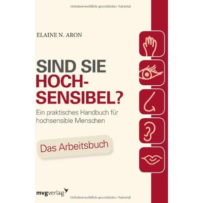 Aron, Elaine N. - Sind Sie hochsensibel?: Ein praktisches Handbuch für hochsensible Menschen. Das Arbeitsbuch - Preis vom 24.06.2026 19:44:00 h Aron, Elaine N. - Sind Sie hochsensibel?: Ein praktisches Handbuch für hochsensible Menschen. Das Arbeitsbuch - Preis vom 24.06.2026 19:44:00 h