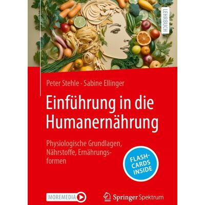 Peter Stehle - Einführung in die Humanernährung: Physiologische Grundlagen, Nährstoffe, Ernährungsformen - Preis vom 17.06.2026 05:34:31 h Peter Stehle - Einführung in die Humanernährung: Physiologische Grundlagen, Nährstoffe, Ernährungsformen - Preis vom 17.06.2026 05:34:31 h