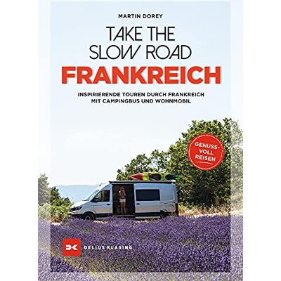 Martin Dorey - Take the Slow Road: Frankreich - Preis vom 07.08.2026 11:47:26 h Martin Dorey - Take the Slow Road: Frankreich - Preis vom 07.08.2026 11:47:26 h