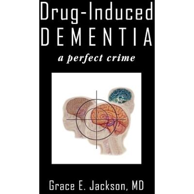 Jackson Drug-Induced Dementia: a perfect crime - Preis vom 17.06.2026 05:34:31 h Jackson Drug-Induced Dementia: a perfect crime - Preis vom 17.06.2026 05:34:31 h