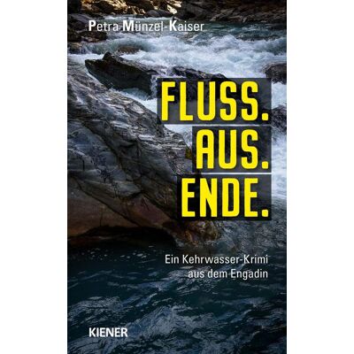 Kaiser Fluss.Aus.Ende: Ein Kehrwasser-Krimi aus dem Engadin - Preis vom 23.06.2026 11:45:09 h Kaiser Fluss.Aus.Ende: Ein Kehrwasser-Krimi aus dem Engadin - Preis vom 23.06.2026 11:45:09 h