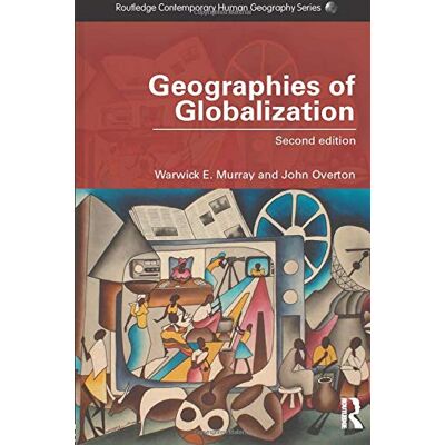 Warwick Murray - Geographies of Globalization (Routledge Contemporary Human Geography) - Preis vom 22.09.2026 03:35:57 h Warwick Murray - Geographies of Globalization (Routledge Contemporary Human Geography) - Preis vom 22.09.2026 03:35:57 h