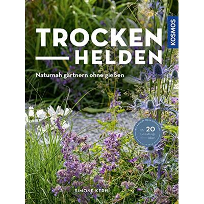 Simone Kern - Trockenhelden: Naturnah gärtnern ohne gießen - Preis vom 22.06.2026 23:23:57 h Simone Kern - Trockenhelden: Naturnah gärtnern ohne gießen - Preis vom 22.06.2026 23:23:57 h