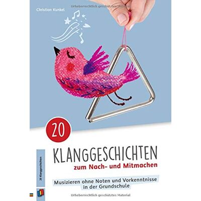 Christian Kunkel - 20 Klanggeschichten zum Nach– und Mitmachen: Musizieren ohne Noten und Vorkenntnisse in der Grundschule - Preis vom 07.08.2026 11:47:26 h Christian Kunkel - 20 Klanggeschichten zum Nach– und Mitmachen: Musizieren ohne Noten und Vorkenntnisse in der Grundschule - Preis vom 07.08.2026 11:47:26 h