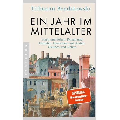 Tillmann Bendikowski - Ein Jahr im Mittelalter - Preis vom 24.06.2026 19:44:00 h Tillmann Bendikowski - Ein Jahr im Mittelalter - Preis vom 24.06.2026 19:44:00 h