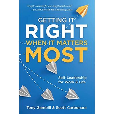 Scott Getting It Right When It Matters Most: Self-Leadership for Work and Life - Preis vom 20.06.2026 05:23:55 h Scott Getting It Right When It Matters Most: Self-Leadership for Work and Life - Preis vom 20.06.2026 05:23:55 h