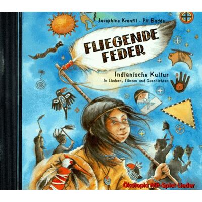 Pit Budde - Fliegende Feder. CD: Indianische Kultur. In Liedern, Tänzen und Geschichten - Preis vom 22.06.2026 23:23:57 h Pit Budde - Fliegende Feder. CD: Indianische Kultur. In Liedern, Tänzen und Geschichten - Preis vom 22.06.2026 23:23:57 h