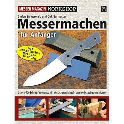 Stefan Steigerwald - Messermachen für Anfänger: Schritt-für-Schritt-Anleitung: Vom Entwurf bis zum fertigen Messer (Messer Magazin Workshop) - Preis vom 22.06.2026 23:23:57 h Stefan Steigerwald - Messermachen für Anfänger: Schritt-für-Schritt-Anleitung: Vom Entwurf bis zum fertigen Messer (Messer Magazin Workshop) - Preis vom 22.06.2026 23:23:57 h